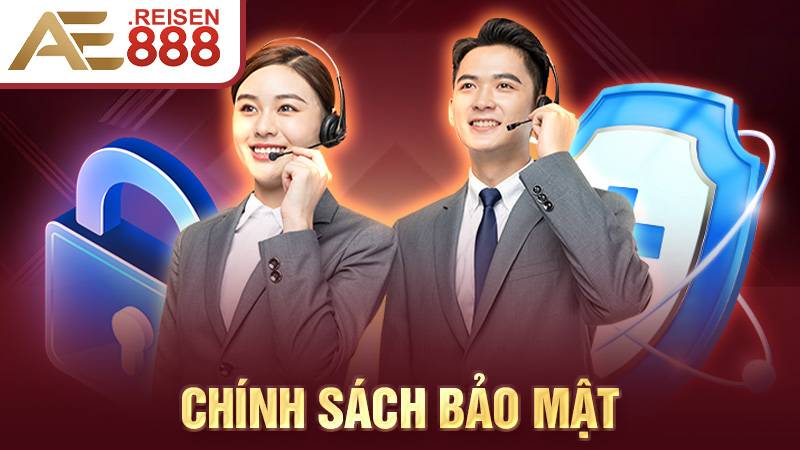Chính Sách Bảo Mật AE888 – An Toàn Dữ Liệu, An Tâm Cá Cược 1 Chính sách bảo mật AE888